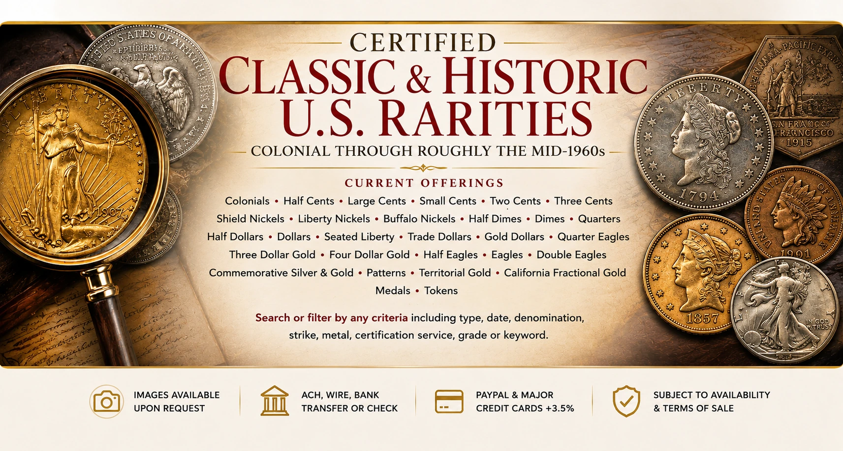 Certified Classic & Historic U.S. Rarities